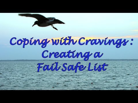 Coping with Cravings: Creating a Fail Safe List