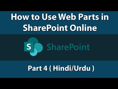 How to Use Web Parts in SharePoint Online | Part 4 ( Hindi / Urdu )