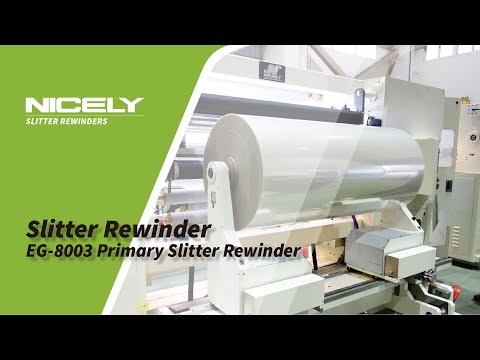 Nicely - Slitter Rewinder｜EG-8003 Primary Slitter Rewinder (14019)｜常青分條機