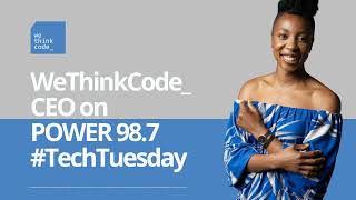WeThinkCode_ CEO on POWER 98.7 Discussing Coding, the Tech Skills Shortage & Unemployment
