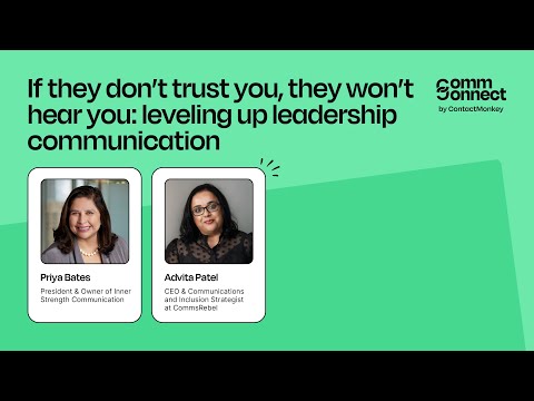 ContactMonkey CommConnect 2024 | If They Don’t Trust You, They Won’t Hear You | Advita & Priya