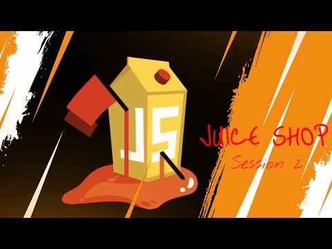 OWASP Juice Shop - Session 2