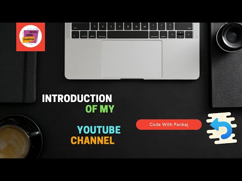 Introduction of my YouTube Channel | Code With Pankaj | Channel Intro
