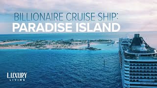 Life on a Private Island (Ocean Cay) | Billionaire Cruise Ship: Paradise Island | Luxury Living