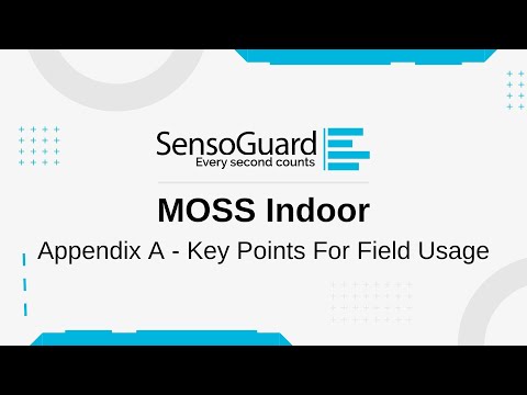 MOSS Indoor | Appendix A - Key Points For Field Usage
