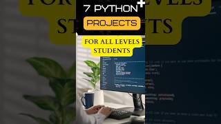 7 Python Projects for all level students | Project Project Ideas