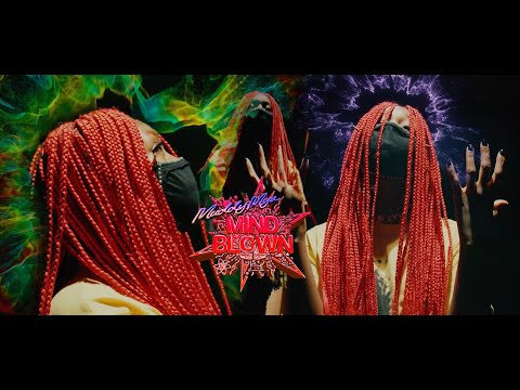 MUDDY MYA - MINDBLOWN (OFFICIAL VIDEO)