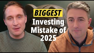 How to Avoid the Biggest Investing Mistake of 2025