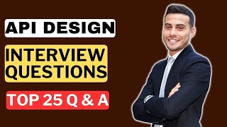 API Design Interview Questions and Answers for 2025