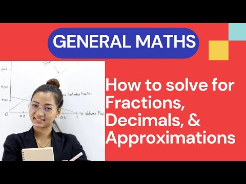 GENERAL MATH. FRACTIONS, DECIMALS, & APPROXIMATIONS