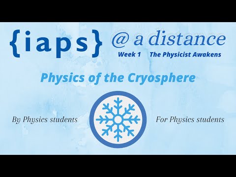 IAPS @ a distance - Physics of the Cryosphere