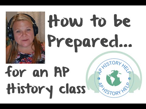 How To Prepare for an AP History Class Episode 2