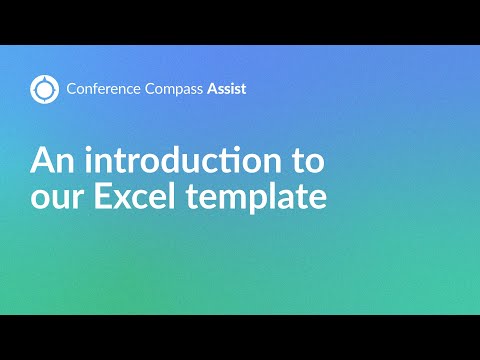 An introduction to our Excel template // Conference Compass Assist