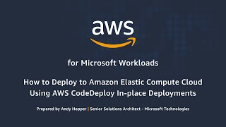 How to Deploy to Amazon Elastic Compute Cloud Using AWS CodeDeploy In-place Deployments