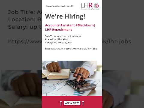 Accounts Assistant Job Role Available #blackburn | LHR Recruitment