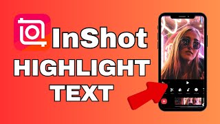 How to Highlight Text in InShot 2024?
