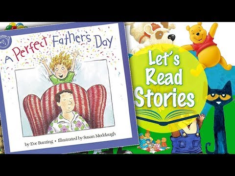 A Perfect Father's Day - Children's Books Read Aloud for Kids