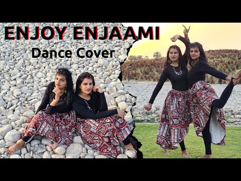 Enjoy ENJAAMI | DANCE Choreo | Dhee ft. Arivu | Dance Cover by Dhivya & Saranya ❤