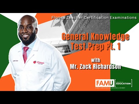 FAMU College of Education | General Knowledge Prep | Academic Doctor Pt. 1