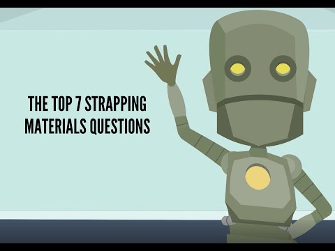 The Top 7 Strapping Materials Questions