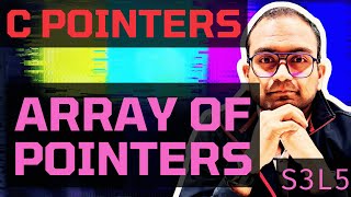 S3L5. Array of pointers | Understanding C - Pointers