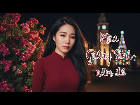 MÙA GIÁNG SINH NĂM ĐÓ – LỤC BÌNH