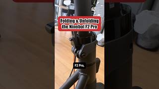 How to fold a Segway-Ninebot F2 Pro 🛴 #segway #ninebot #escooter #tutorial