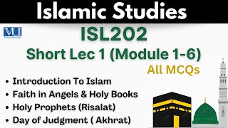 ISL202 Short Lecture 1_Islamic Studies_MCQs_Faith in Angels, Holy Books, Holy Prophets, Akhrat