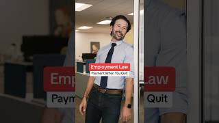 Employment Law: Payment When You Quit #california