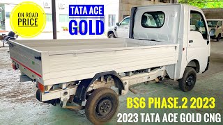 🔥 छोटा हाथी अब बडा हो गया || 2023 New Tata Ace Gold C.N.G.|| BS6 Phase.2 || Price,review,Mileage
