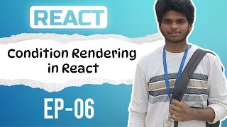 React Conditional Rendering Explained 🔥 | EP-06 | Master React Step-by-Step | English | jolleejoel
