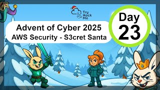 TryHackMe Advent of Cyber 2025 - Day 23 - AWS Security - S3cret Santa