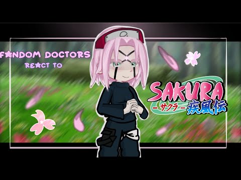 Fandom Doctors react to Sakura Haruno | Naruto | 2/5