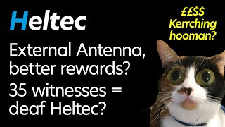 Heltec Helium Miner Rewards After Antenna Upgrade. Is my Heltec Deaf? Here's my non-techie thoughts.