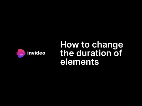 How to change the duration of elements?