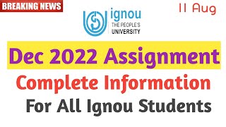 Dec 2022 Assignments submission know the exact information last date of assignment submission