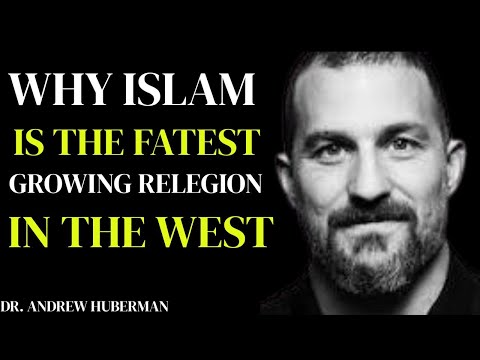 WHY ISLAM IS THE FATEST GROWING RELEGION IN THE WEST | DR. ANDREW HUBERMAN