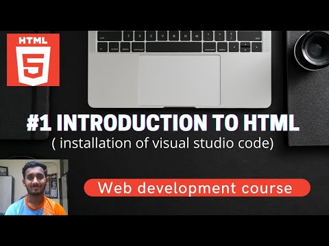 #1 Introduction to HTML and installation of visual studio code  | web Development course 2021