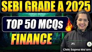 SEBI Grade A 2025 Phase 2 Marathon | TOP 50 Finance MCQs | SEBI Phase 2 Most Important Topics