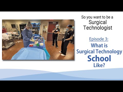 What is Surgical Technology School Like?