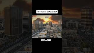 Arizona in Future 😉|Cities in Future| In Future #futurecities #thenandnow #cityevolution #thenandnow