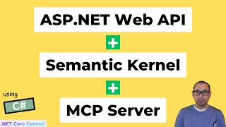 Semantic Kernel AI Agent in ASP.NET Web API calling MCP Server [C#/.NET]