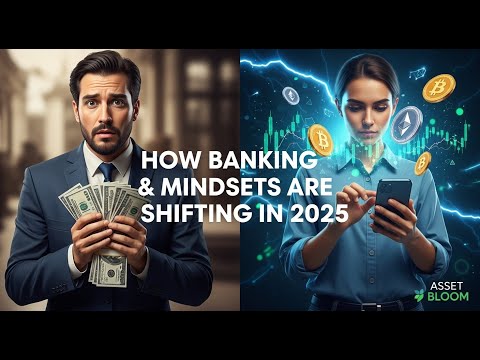 How Banking & Mindsets Are Shifting in 2025
