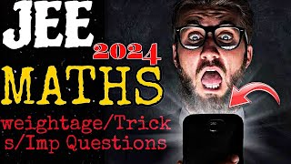 🔴JEE Mains Maths Highest Weightage chapter💪🔥 | JEE Maths Tricks | JEE Motivation | #jee2024