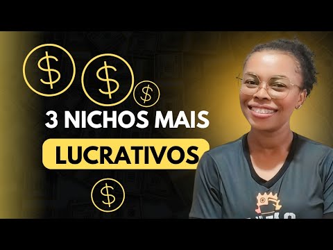 Os 3 Melhores NICHOS Mais LUCRATIVOS para TRABALHAR em 2024