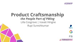 Product Craftsmanship: The People Part of PMing - Women In Product Conference 2020