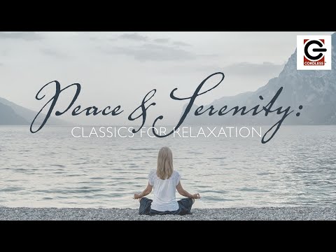 Peace and Serenity - Classics for Relaxation