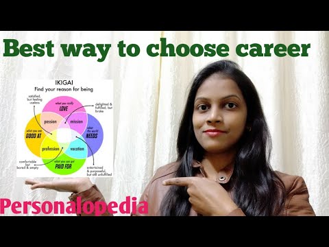 Best Way To Choose Career | IKIGAI | Personalopedia |Must watch