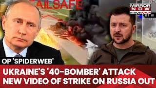 Ukraine Releases New Drone Strike Video; Bombers Hit Deep Inside Russia | Operation Spiderweb