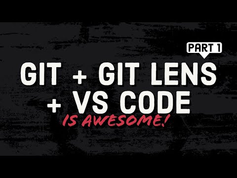 Learn Git with VS code and Git lens  🔥  🚀    | Part 1